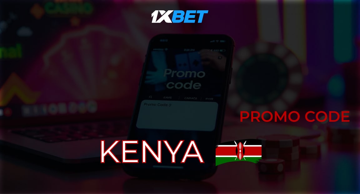 1xbet Promo Code Kenya